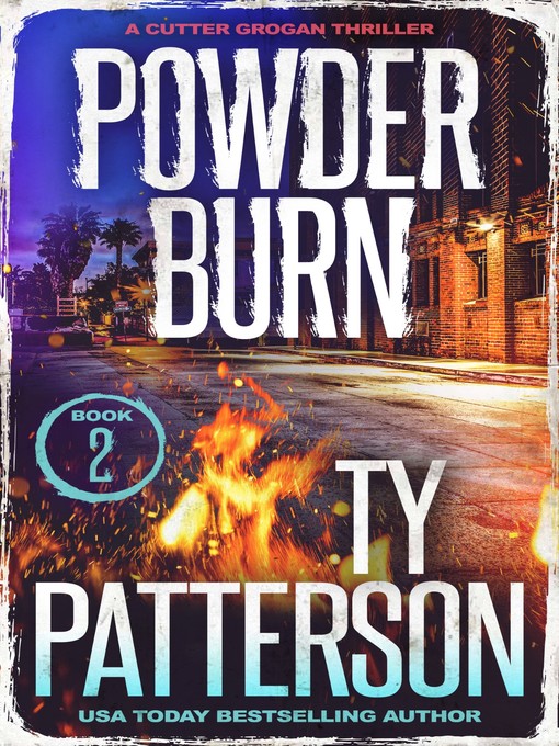 Title details for Powder Burn by Ty Patterson - Available